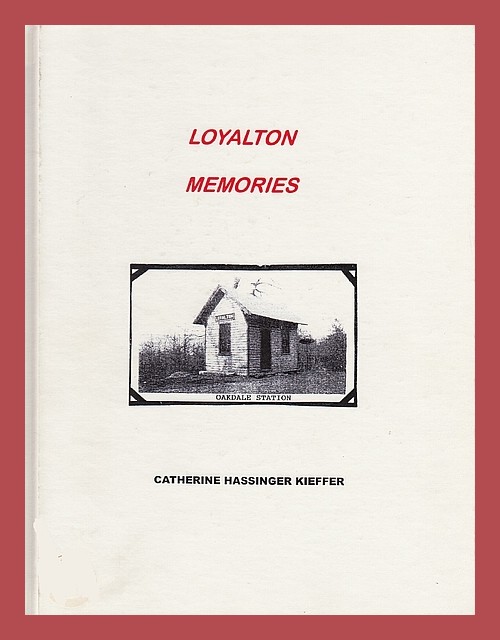 Loyalton Memories – A Book by Catherine [Hassinger] Kieffer – Lykens ...